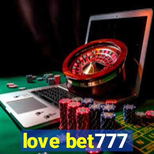 love bet777